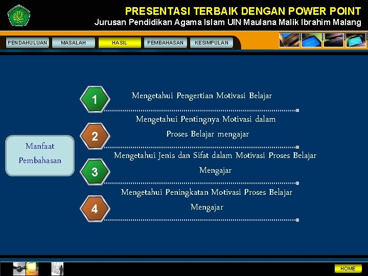 PRESENTASI TERBAIK DENGAN POWER POINT Jurusan Pendidikan Agama Islam UIN Maulana Malik Ibrahim Malang