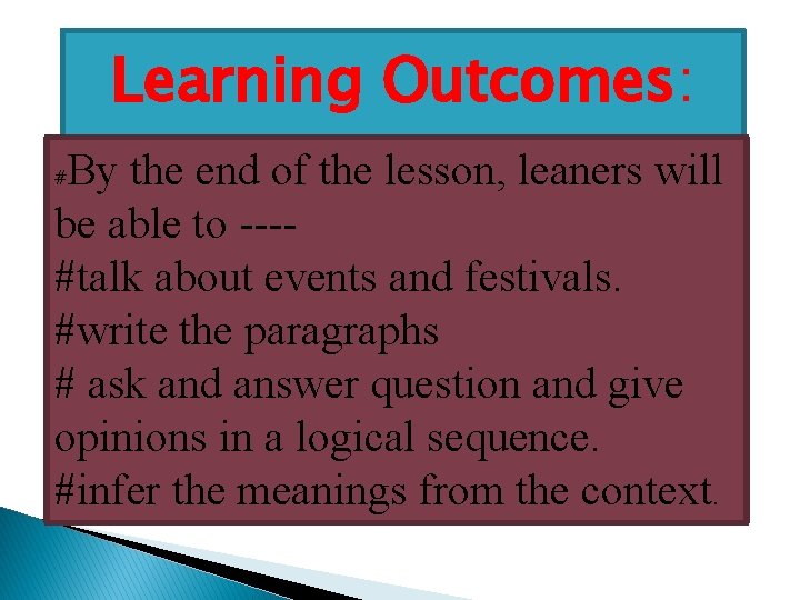 Learning Outcomes: By the end of the lesson, leaners will be able to ---#talk