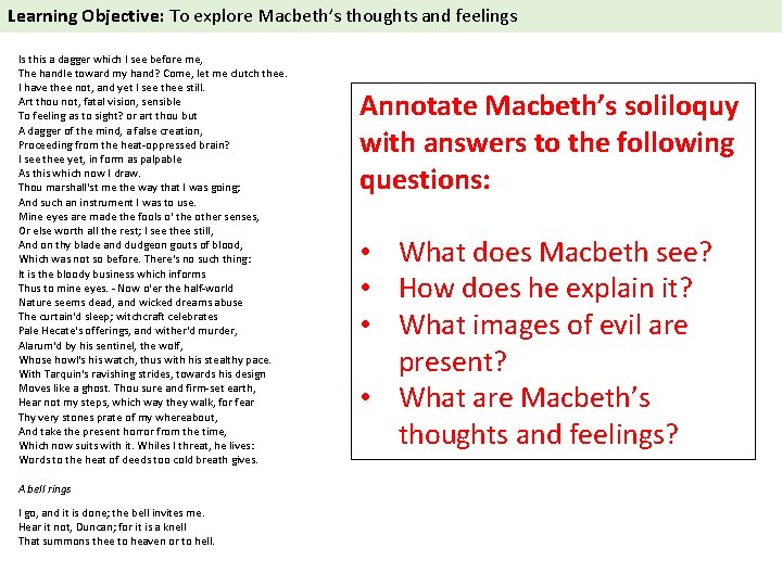 Learning Objective: To explore Macbeth’s thoughts and feelings Is this a dagger which I