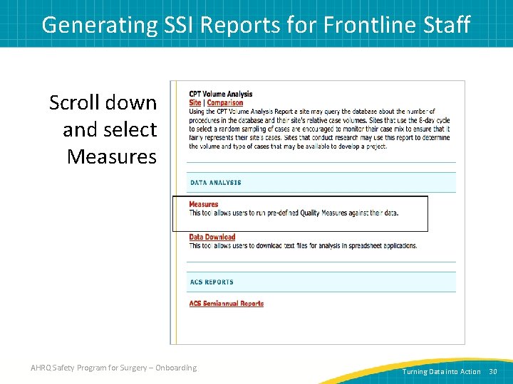 Generating SSI Reports for Frontline Staff Scroll down and select Measures AHRQ Safety Program
