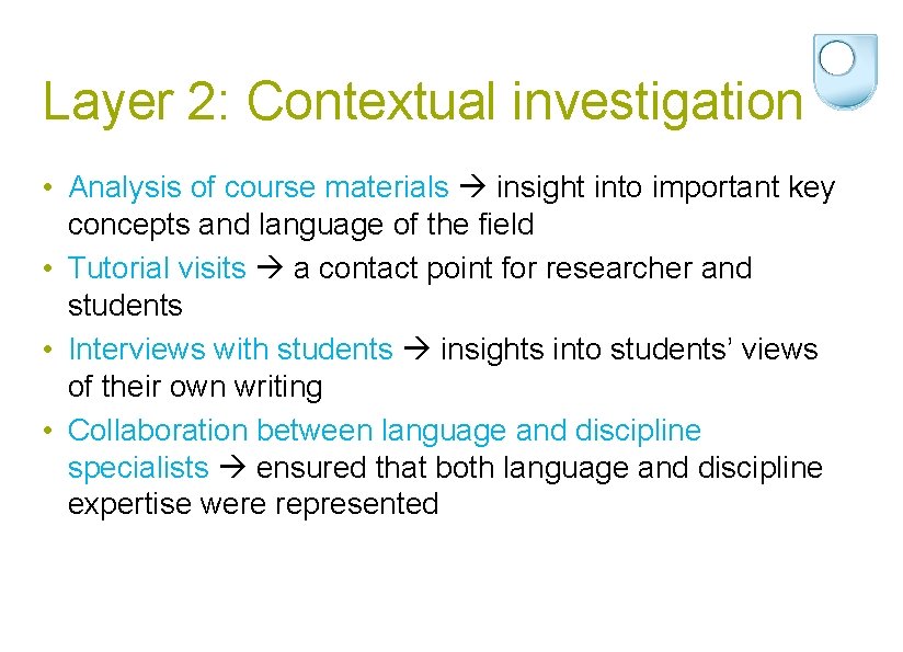 Layer 2: Contextual investigation • Analysis of course materials insight into important key concepts