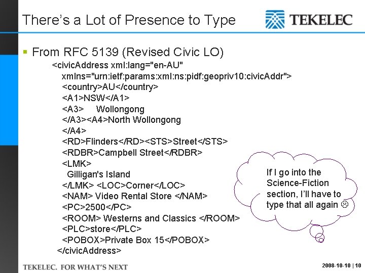 There’s a Lot of Presence to Type § From RFC 5139 (Revised Civic LO)