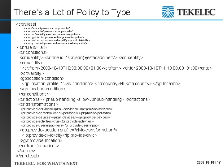 There’s a Lot of Policy to Type <cr: ruleset xmlns="urn: ietf: params: xml: ns: