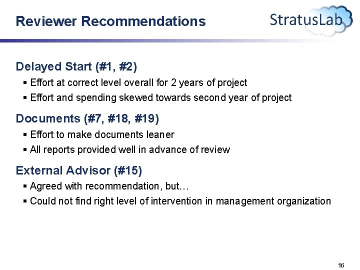 Reviewer Recommendations Delayed Start (#1, #2) § Effort at correct level overall for 2