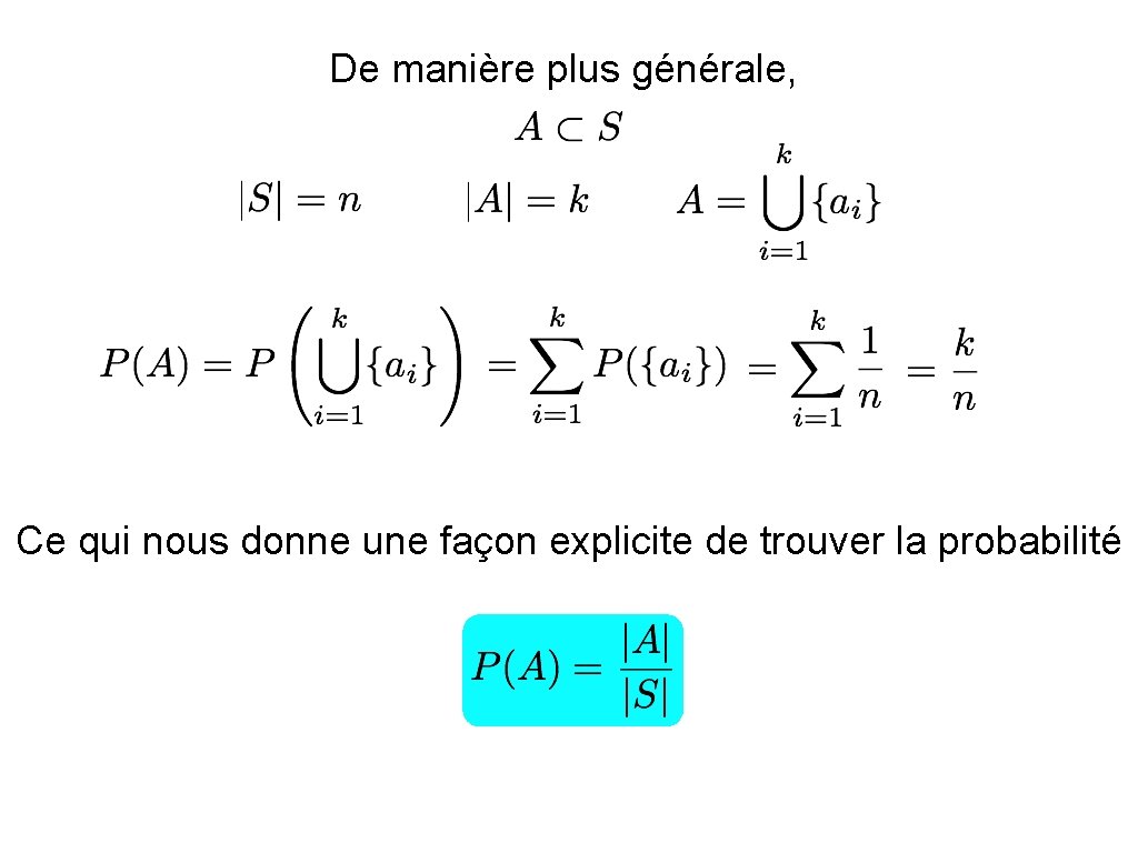 De manière plus générale, Ce qui nous donne une façon explicite de trouver la