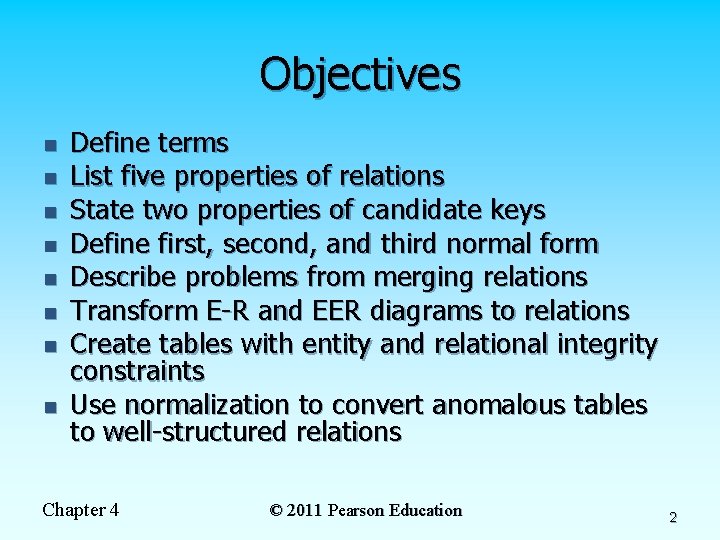 Objectives n n n n Define terms List five properties of relations State two