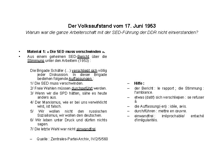 Der Volksaufstand vom 17. Juni 1953 Warum war die ganze Arbeiterschaft mit der SED-Führung