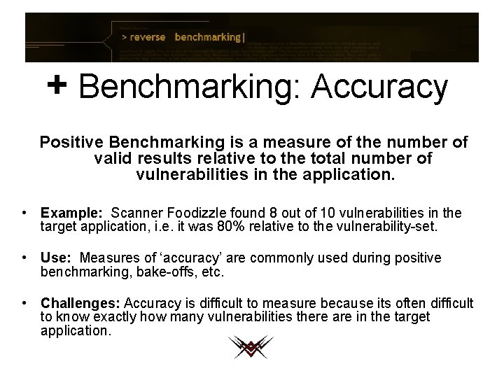 + Benchmarking: Accuracy Positive Benchmarking is a measure of the number of valid results