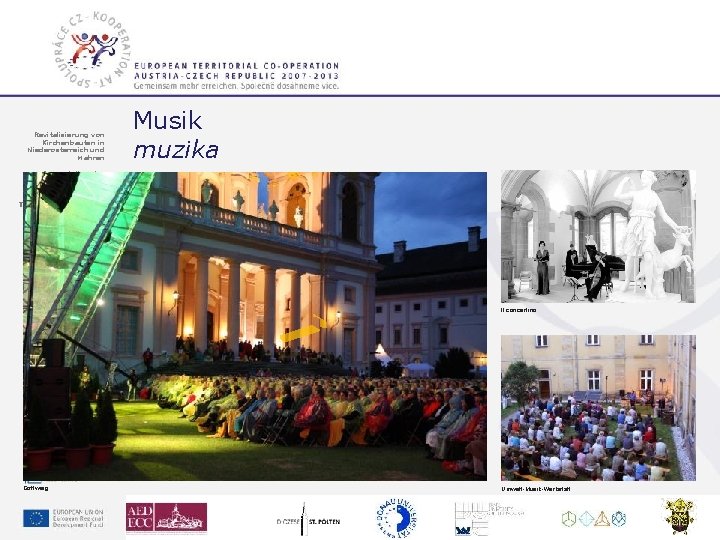 Revitalisierung von Kirchenbauten in Niederösterreich und Mähren Musik muzika Präsentation des Projekts AEDECC Tschechisches