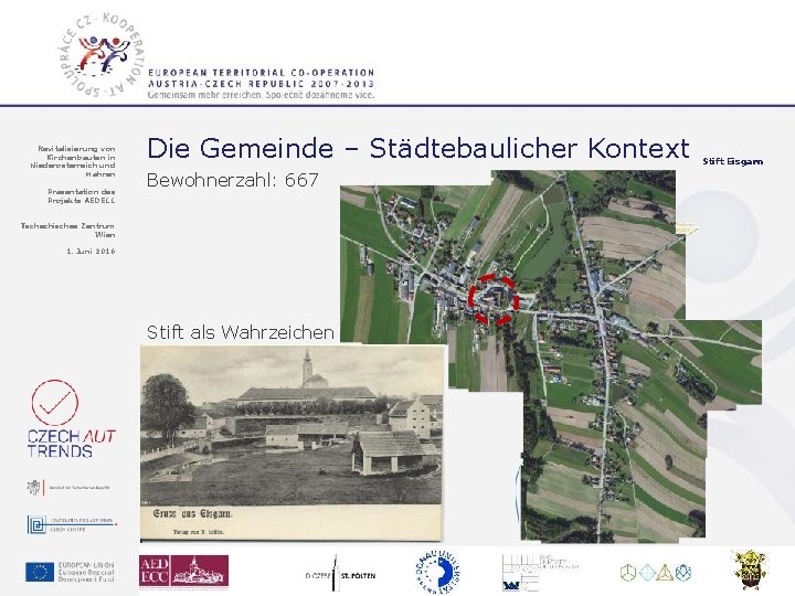 Revitalisierung von Kirchenbauten in Niederösterreich und Mähren Präsentation des Projekts AEDECC Die Gemeinde –
