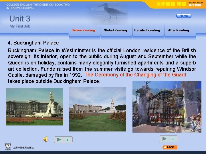 Before Reading Global Reading Detailed Reading After Reading 4. Buckingham Palace in Westminster is