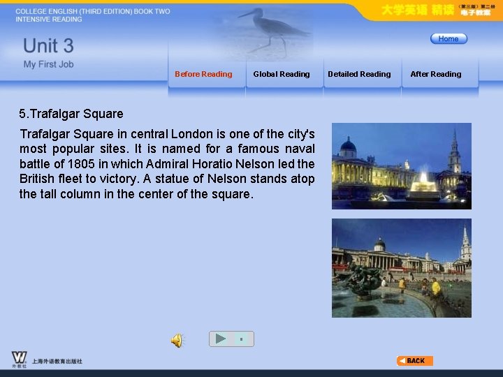 Before Reading Global Reading 5. Trafalgar Square in central London is one of the