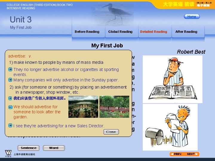 Before Reading Global Reading Detailed Reading After Reading My First Job advertise: v. While