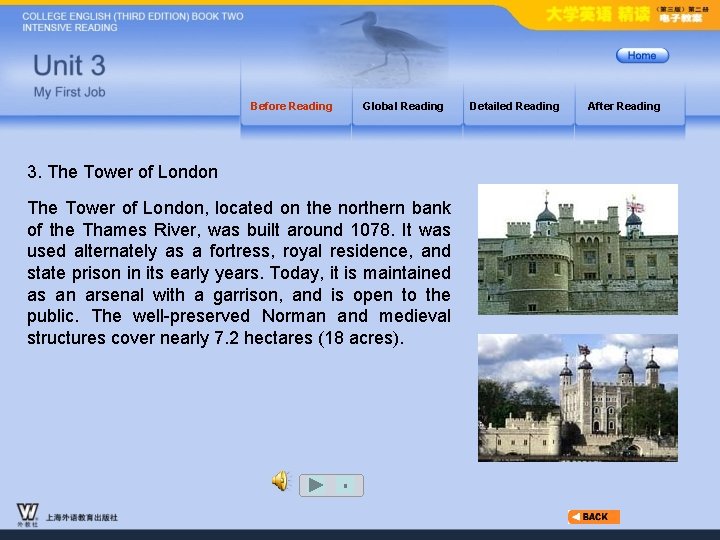 Before Reading Global Reading 3. The Tower of London, located on the northern bank