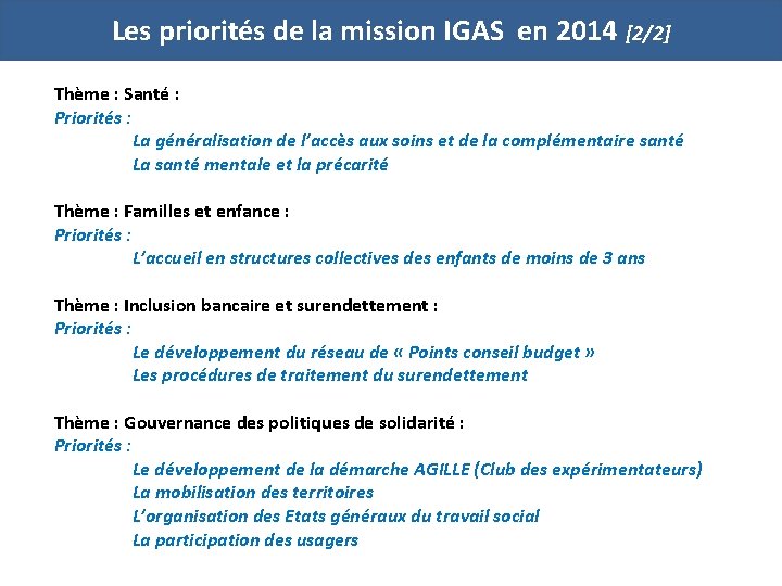 Les priorités de la mission IGAS en 2014 [2/2] Thème : Santé : Priorités