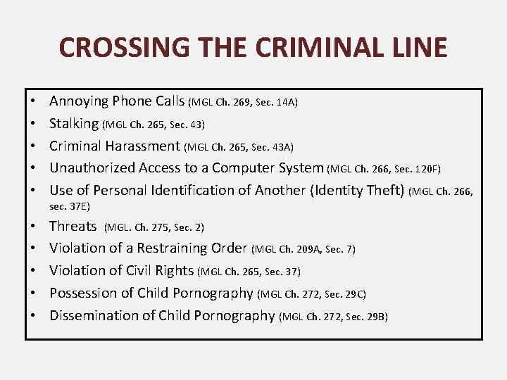 CROSSING THE CRIMINAL LINE • • • Annoying Phone Calls (MGL Ch. 269, Sec.