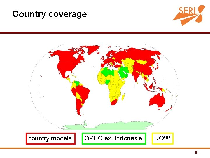 Country coverage country models OPEC ex. Indonesia ROW 8 