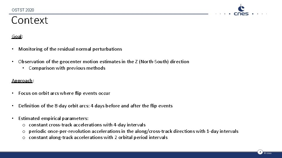OSTST 2020 Context Goal: • Monitoring of the residual normal perturbations • Observation of
