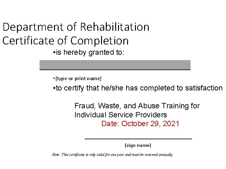 Department of Rehabilitation Certificate of Completion • is hereby granted to: • {type or