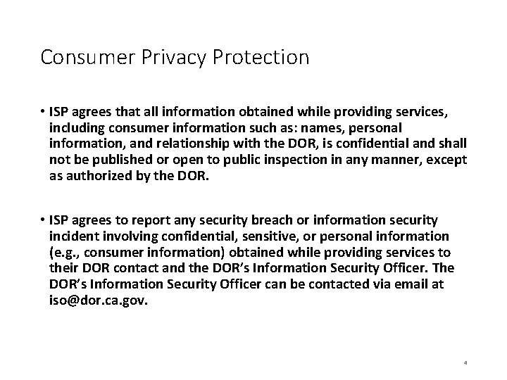 Consumer Privacy Protection • ISP agrees that all information obtained while providing services, including