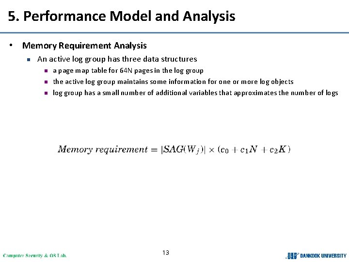 5. Performance Model and Analysis • Memory Requirement Analysis n An active log group