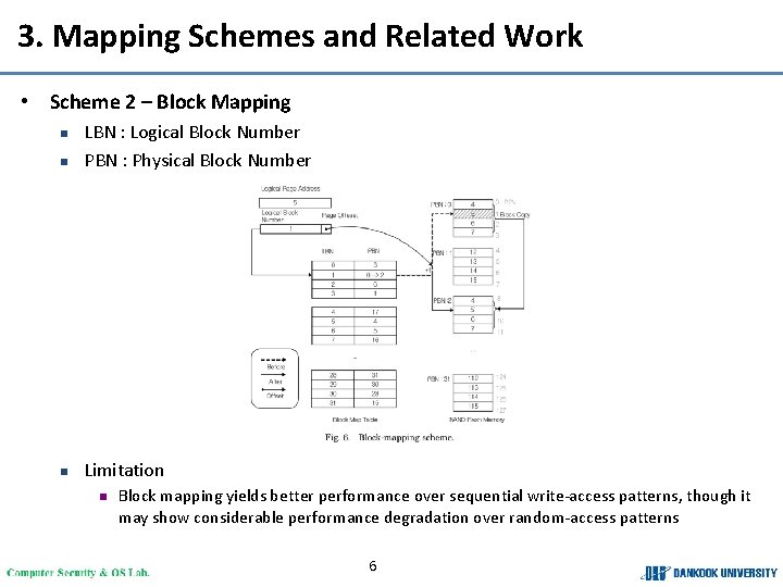 3. Mapping Schemes and Related Work • Scheme 2 – Block Mapping n LBN