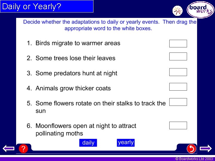 Daily or Yearly? © Boardworks Ltd 2003 