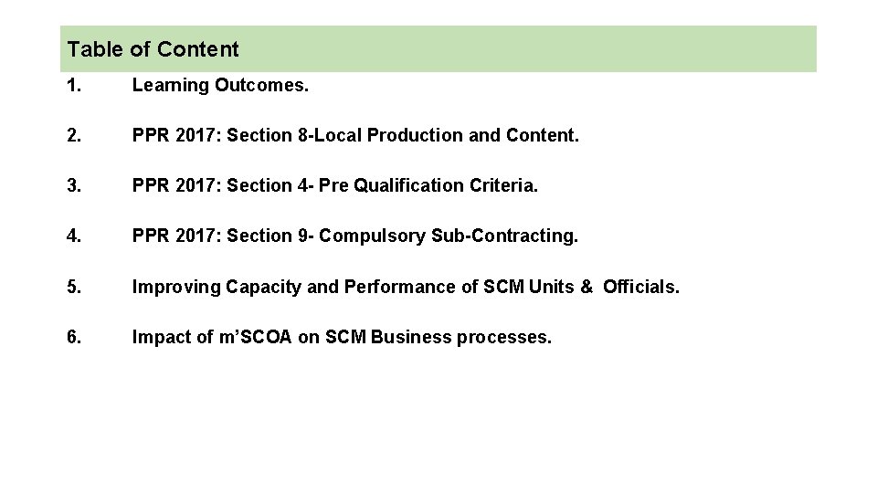 Table of Content 1. Learning Outcomes. 2. PPR 2017: Section 8 -Local Production and