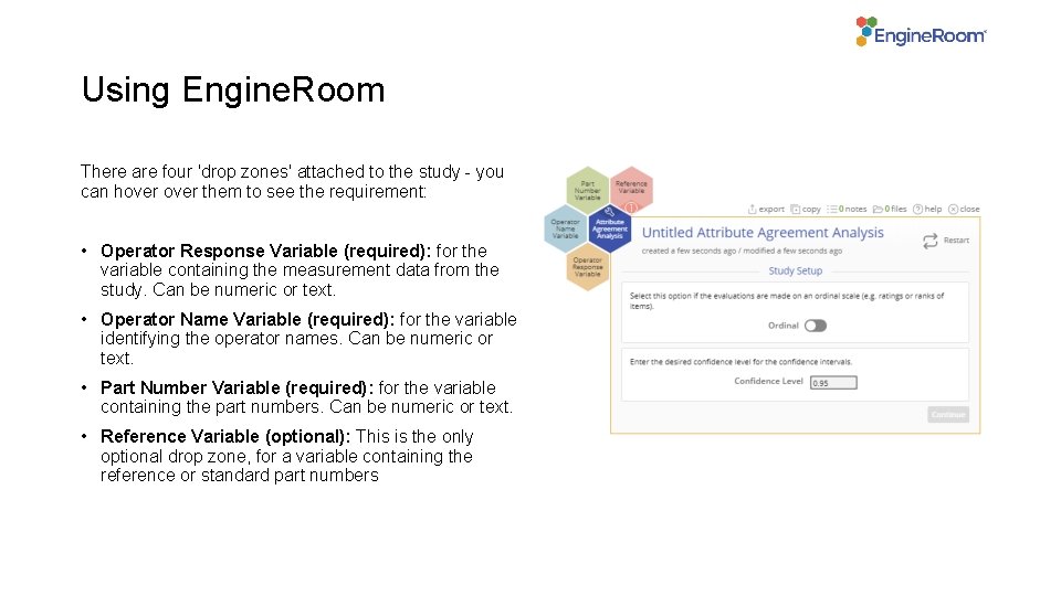 Using Engine. Room There are four 'drop zones' attached to the study - you