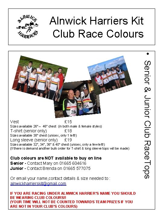 Alnwick Harriers Kit Club Race Colours £ 15 Sizes available 26” – 46” chest