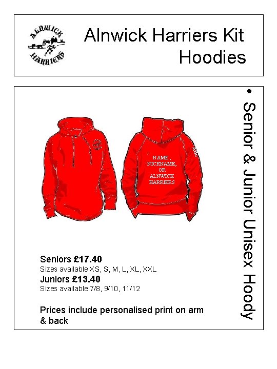 Alnwick Harriers Kit Hoodies Seniors £ 17. 40 Sizes available XS, S, M, L,