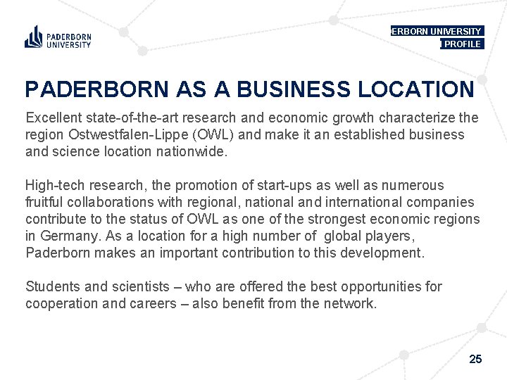 PADERBORN UNIVERSITY IN PROFILE PADERBORN AS A BUSINESS LOCATION Excellent state of the art