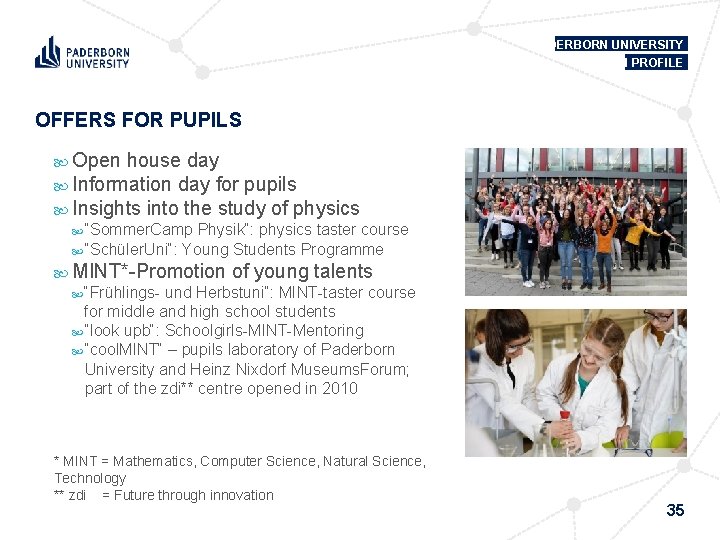 PADERBORN UNIVERSITY IN PROFILE OFFERS FOR PUPILS Open house day Information day for pupils