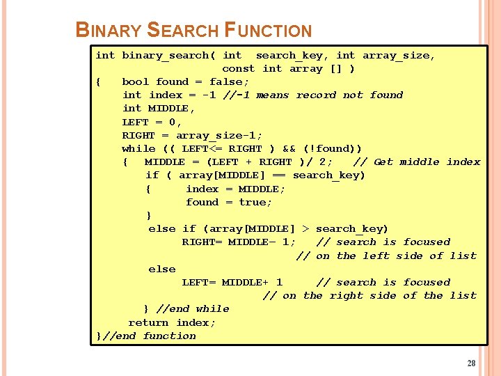 BINARY SEARCH FUNCTION int binary_search( int search_key, int array_size, const int array [] )