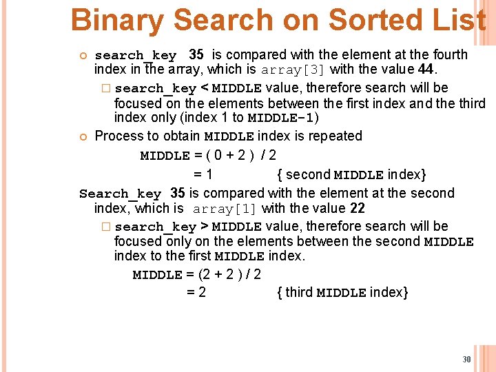 Binary Search on Sorted List search_key 35 is compared with the element at the
