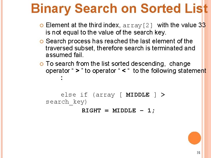Binary Search on Sorted List Element at the third index, array[2] with the value