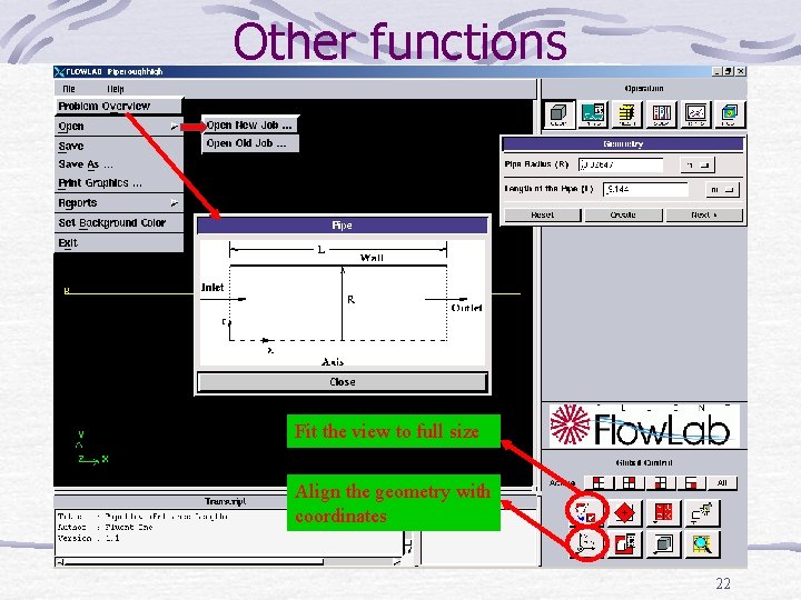 Other functions Fit the view to full size Align the geometry with coordinates 22