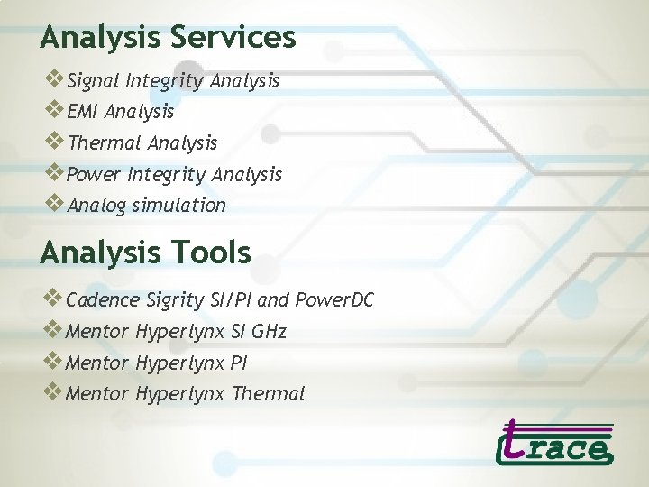 Analysis Services v. Signal Integrity Analysis v. EMI Analysis v. Thermal Analysis v. Power