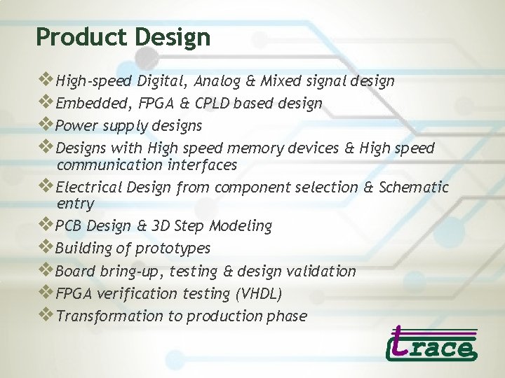 Product Design v. High-speed Digital, Analog & Mixed signal design v. Embedded, FPGA &