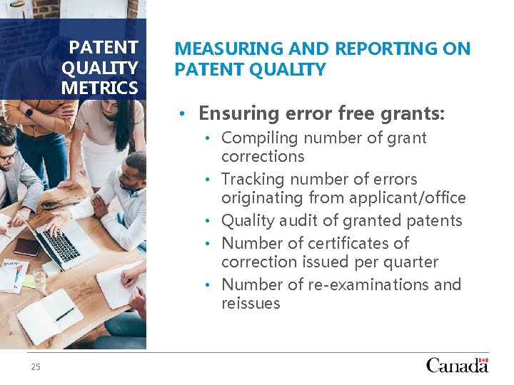 PATENT QUALITY METRICS MEASURING AND REPORTING ON PATENT QUALITY • Ensuring error free grants: