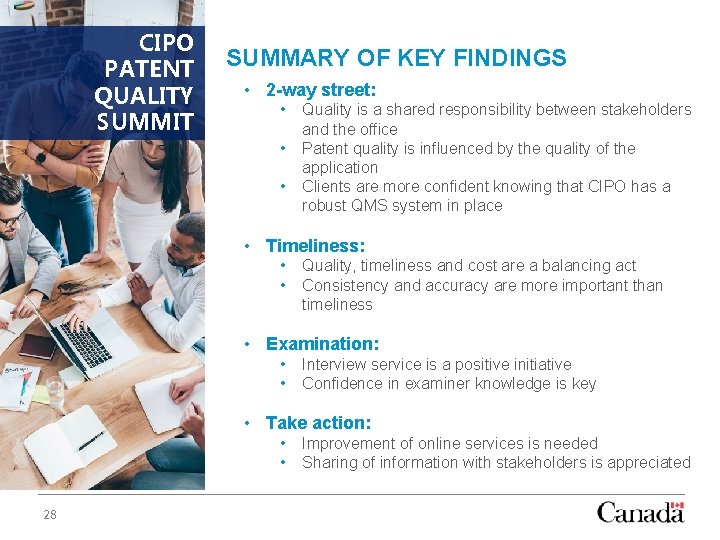 CIPO PATENT QUALITY SUMMIT SUMMARY OF KEY FINDINGS • 2 -way street: • •