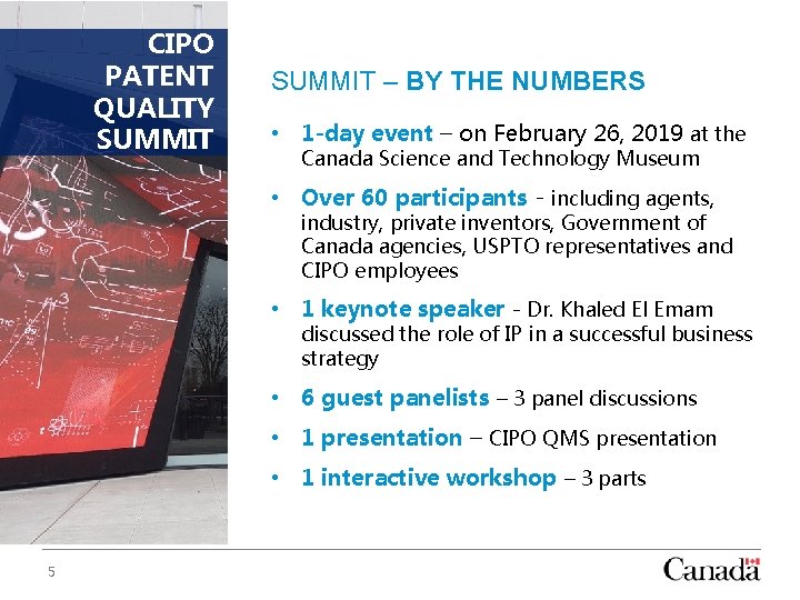 CIPO PATENT QUALITY SUMMIT – BY THE NUMBERS • 1 -day event – on