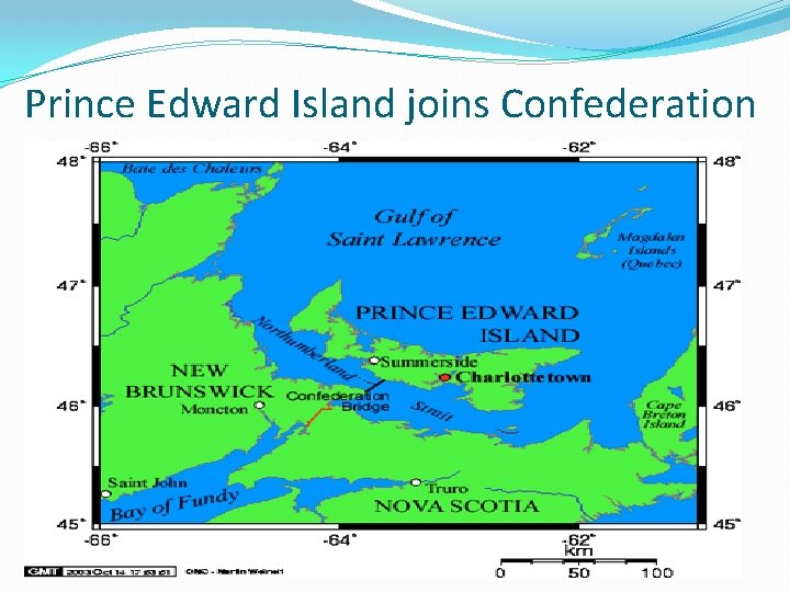 Prince Edward Island joins Confederation 