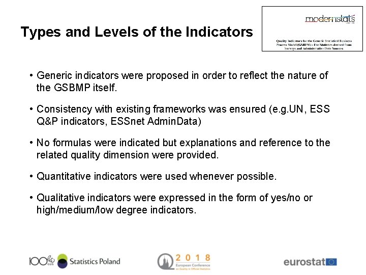 Types and Levels of the Indicators • Generic indicators were proposed in order to