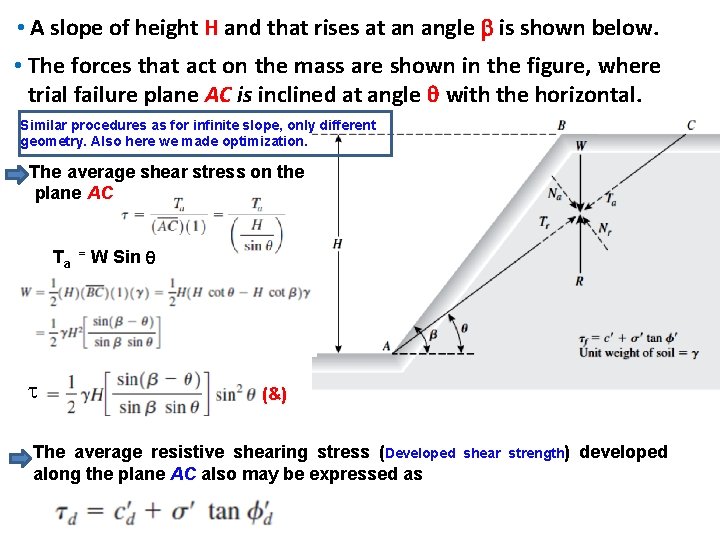  • A slope of height H and that rises at an angle is