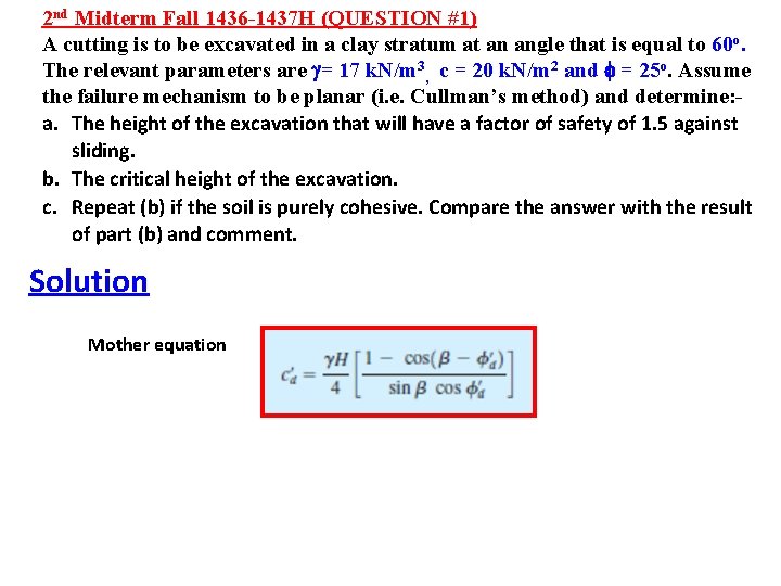 2 nd Midterm Fall 1436 -1437 H (QUESTION #1) A cutting is to be