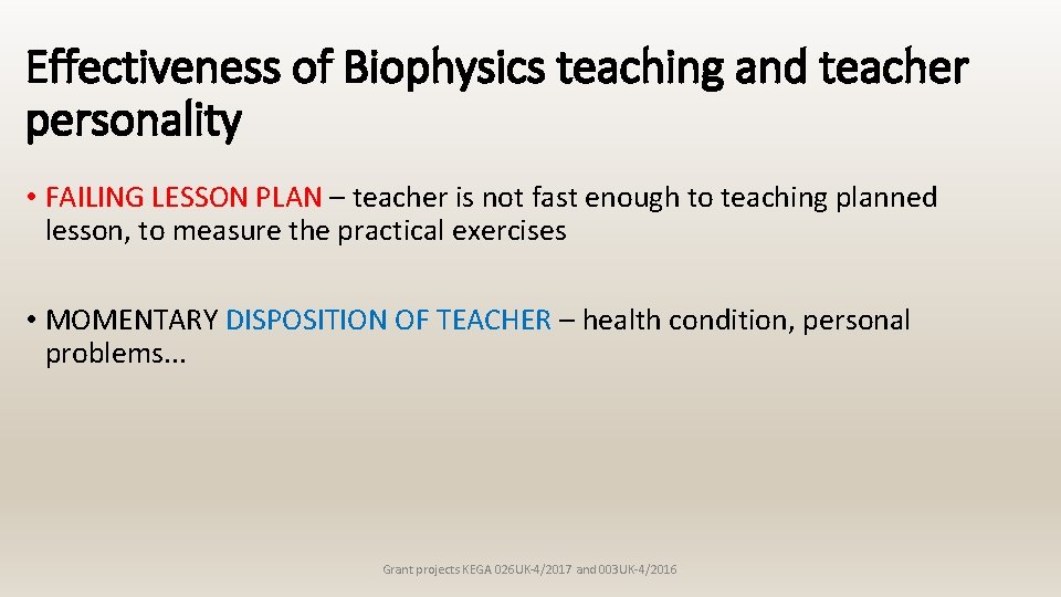 Effectiveness of Biophysics teaching and teacher personality • FAILING LESSON PLAN – teacher is