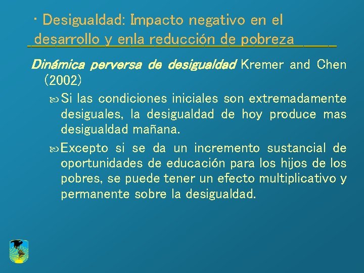 Los desafos de Reduccin de Pobreza y Desigualdad