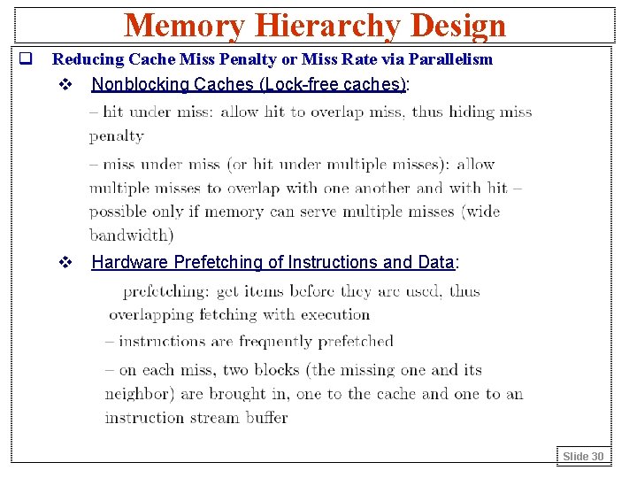 Memory Hierarchy Design q Reducing Cache Miss Penalty or Miss Rate via Parallelism v