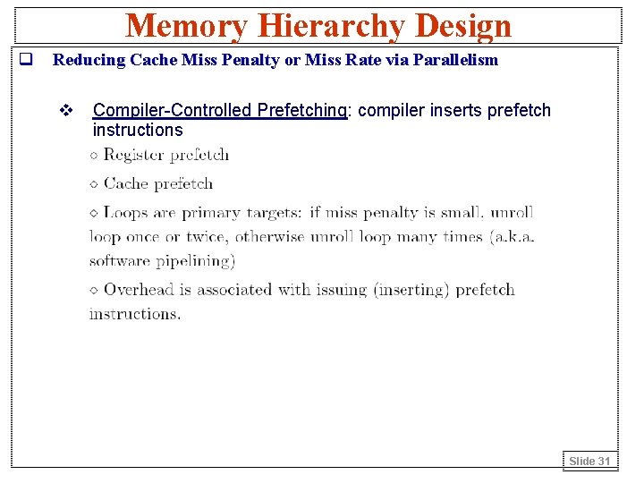 Memory Hierarchy Design q Reducing Cache Miss Penalty or Miss Rate via Parallelism v
